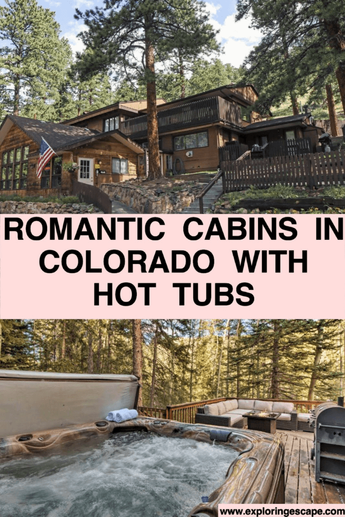 Top 6 Romantic Cabins in Colorado with Hot Tubs [2024]