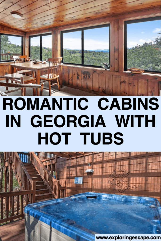 The Best 4 Romantic Cabins in Georgia with Hot Tubs [2024]